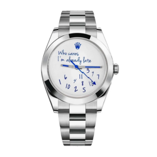 Rolex who cares I’m already late